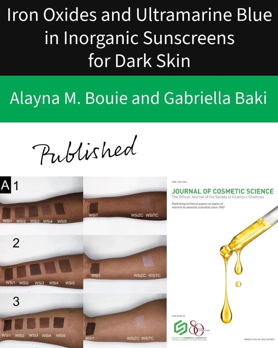 Announcement graphic: Iron Oxides and Ultramarine Blue in Inorganic Sunscreens for Dark Skin, by Alayna M. Bouie and Gabriella Baki, marked Published, with sunscreen test swatches on dark skin and the Journal of Cosmetic Science cover